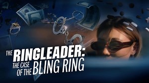 The Ringleader: The Case of the Bling Ring - HBO Documentary - Where To Watch