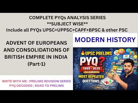 (01-MODERN) Advent of Europeans PYQs | Modern History PYQs Analysis for UPSC | UPPSC | BPSC | HCS