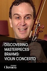 Discovering Masterpieces - Brahms: Violin Concerto