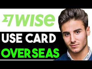 HOW TO USE WISE DIGITAL CARD OVERSEAS 2025! (FULL GUIDE)