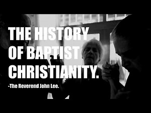 The History Of Baptist Christianity. (Christian History)