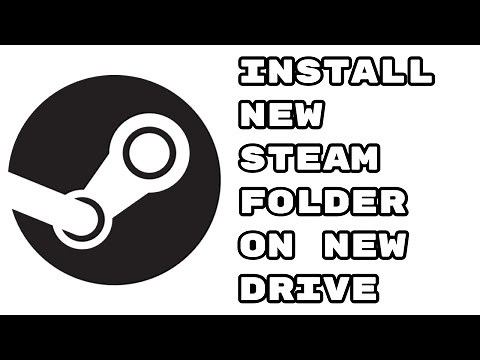 Install Steam Folder on New Drive