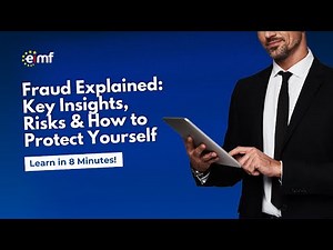 Fraud Explained: Key Insights, Risks & How to Protect Yourself