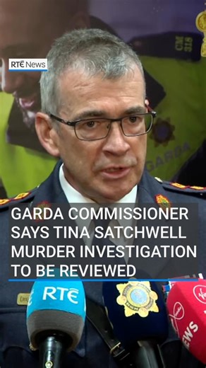 The investigation into the murder of Tina Satchwell will be reviewed, according to Garda Commissioner Drew Harris. He said he accepts that “in hindsight” it may seem “very obvious” where Ms Satchwell’s remains were located. Ms Satchwell’s body discovered in the home she shared with her husband Richard Satchwell. Mr Satchwell was found guilty of murdering his wife Tina at their home in Youghal, Co Cork, in 2017. The commissioner said that a report will be furnished to the Minister for Justice and