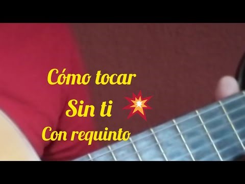 Cómo tocar - Sin ti - con requinto 🇲🇽
