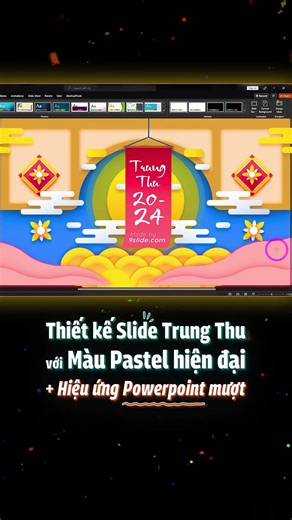 Bí kíp kết hợp Hiệu ứng Paper Cut và Animation #POWERPOINT mượt từng chi tiết cho Slide Trung Thu 🌕 @topfans -Huy | 9Slide - Khóa học thiết kế Powerpoint dành cho Thuyết trình và Truyền thông