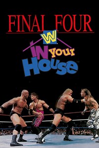 Stream WWE In Your House 13: Final Four (1997): Find it on Netflix, Prime Video, Hulu & more