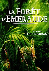 Regarder La Forêt d'émeraude en streaming complet
