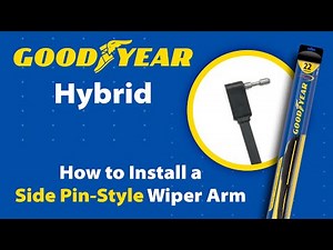 GOODYEAR HYBRID WIPER BLADES-SIDE PIN INSTALLATION