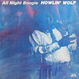 Howlin' Wolf - All Night Boogie