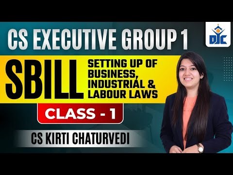 CS EXECUTIVE GROUP - 1 JUNE 26 | SBILL | CLASS 1 | CS KIRTI CHATURVEDI | DJC INDORE | BEST CS CLASS
