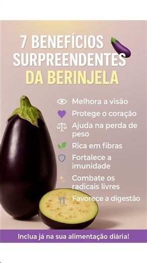 ✨🍆Berinjela e Seus Incríveis Benefícios.😊⚠️Leia a Descrição ⚠️