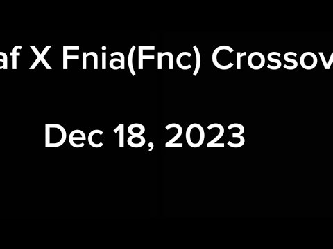 FNAF X FNIA(FNC) Crossover pt 2/?