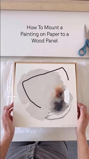 How to Mount a Painting on Paper to a Wood Panel