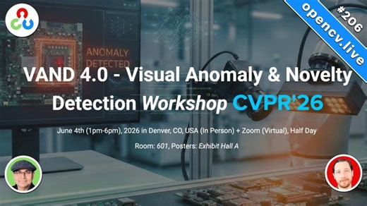 Visual Anomaly Novelty Detection Workshop VAND 4.0 | OpenCV