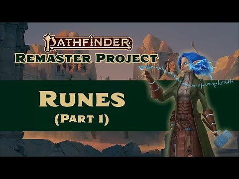How Do Runes Work? (Runes Remastered Part 1 - Pathfinder 2e)