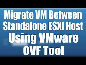 OVA\OVF | How to Migrate - Move VM between Standalone ESXi Host Using VMware OVF Tool | Part 2