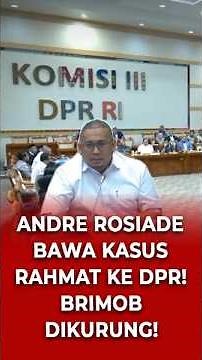 Gebrakan Andre Rosiade! Kasus Kematian Rahmat Dibahas di DPR!