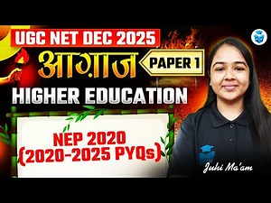 UGC NET Paper 1 Higher Education | NEP 2020 (2020-2025 PYQs) | Juhi Mam