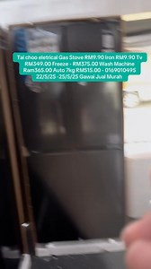 33K views · 218 reactions | TAI CHOO ELECTRICAL GAWAI JUAL MURAH 22 - 25 MAY 2025 Harga Kaw-Kaw Gila Gawai!• Gas Stove – RM9.90• Iron – RM9.90• TV – RM349.00• Freezer – RM375.00• Washing Machine (RAM) – RM365.00• Auto Washing Machine 7kg – RM515.00 Siapa cepat dia dapat ya!Ooohhhaaaa – Gawai sedia ONZ! Hubungi: 016-9010495 | 囉嗦哥 boss loso | Facebook