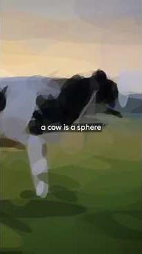 Assume a spherical cow #physics
