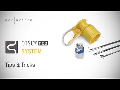 OTSC®neo System | Tips & Tricks