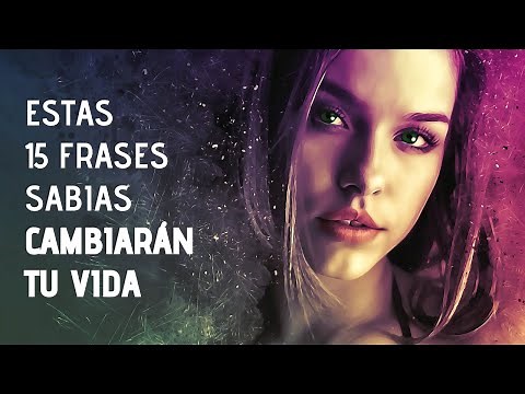 15 Frases Sabias Sobre La Vida Para Reflexionar