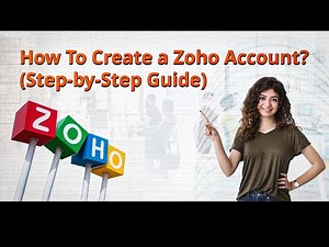 How to Create a Zoho Account? (Step-by-Step Guide)