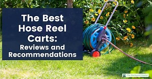 The 6 Best Hose Reel Carts: Top Picks & Reviews for 2024 - The Backyard Master