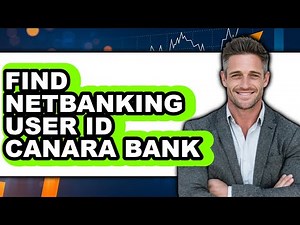 How to Find Netbanking User Id Canara Bank (full Guide)