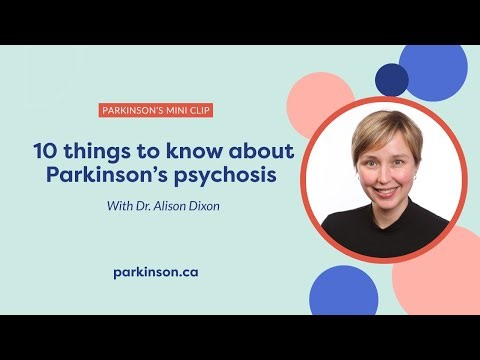 10 things to know about Parkinson’s psychosis with Dr. Alison Dixon