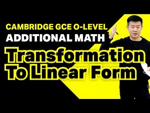 Linear Law, Linear Transformation | Achevas O-Level/IP Additional Math Tuition