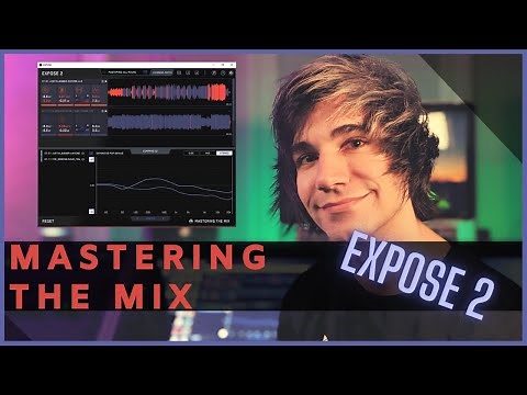 Mastering The Mix Expose 2 Review & Tutorial | Is Your Music Ready?