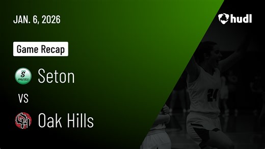 Seton High School • Watch Now