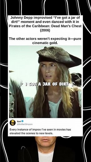 Johnny Depp improvised “I’ve got a jar of dirt!” moment and even danced with it in Pirates of the