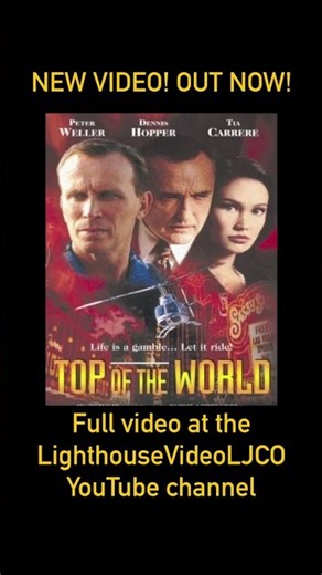 Lighthouse Video Spotlight On: TOP OF THE WORLD (1997)