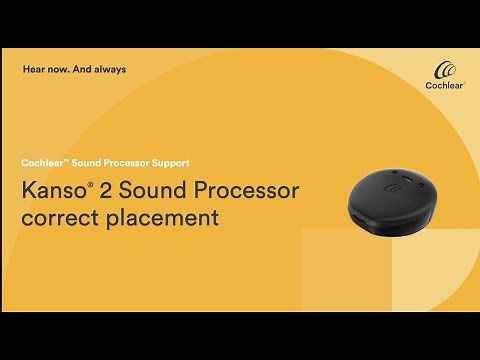 How to place the Nucleus Kanso 2 Sound Processor correctly