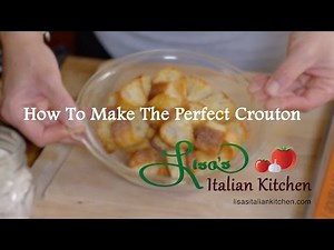 How To Make The Perfect Crouton
