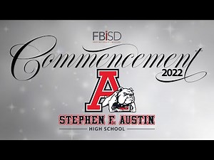 Austin High School | FBISD Graduation 2022