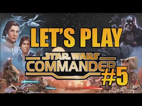 Let's Play: Star Wars Commander Part #5 (Empire Gameplay)