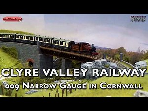 Clyre Valley: Amazing 009 Narrow Gauge in Cornwall | The Railway Room