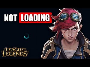 How To Fix League Of Legends Not Loading Into The Game