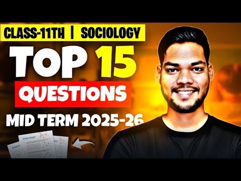 Class 11 Sociology Important Questions For Mid Term 2025-26🔥class 11 Sociology One Shot For Mid Term