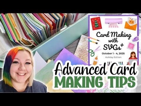 Advanced Card Making Tools, Tips & Tricks