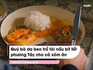 368K views · 8K reactions | Quý bà da beo trổ tài nấu bít tết phương Tây cho cả xóm ăn Xem phim bản quyền chính thức tại DANET - dịch vụ cung cấp nội dung theo yêu cầu của BHD #Hyeri #reply1988 #DANET | BHD Giải Trí Hàn Quốc | Facebook