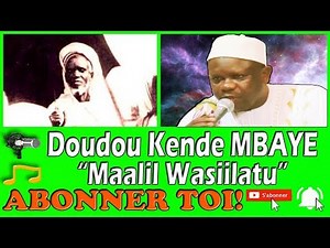 ÉCOUTER👂 Doudou Kende MBAYE CHANTER Maalil Wasiilatu