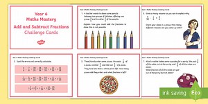 Year 6 Fractions Add and Subtract Maths Challenge Cards