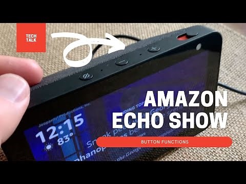 Amazon Echo Show - What Do The Buttons Mean?