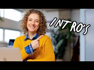 Creating an Intro for Your Videos | 7 Ways to Do It!