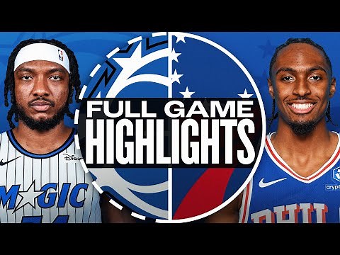 MAGIC at 76ERS | FULL GAME HIGHLIGHTS | October 10, 2025